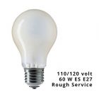 Low Voltage 110V - 130V A60 FR 60W ES E27 Frosted GLS Rough Service